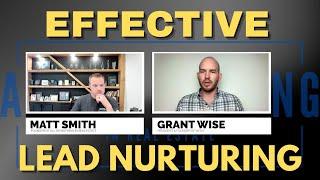 Grant Wise's Techniques for Effective Real Estate Lead Nurturing