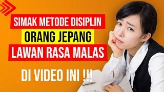 3 Metode Disiplin Orang Jepang Untuk Mengatasi Rasa Malas Yang Patut Kita Tiru - Lawan Sifat Malas !