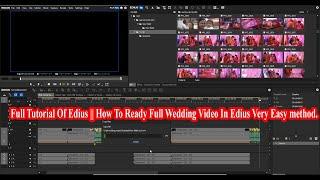 Edius How To Ready Full Wedding Video In one Sequence Just 1 Hour