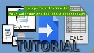 5 steps to auto-transfer your Calendar entries into a spreadsheet