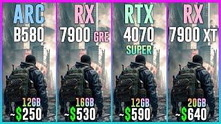 ARC B580  vs RX 7900 GRE vs RTX 4070 SUPER vs RX 7900 XT - Test in 25 Games