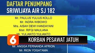 Daftar Nama Korban Tragedi Jatuhnya Pesawat Sriwijaya Air SJ-182 | Liputan 6