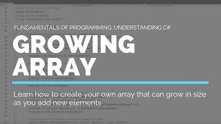 Create a C# array that can grow in size