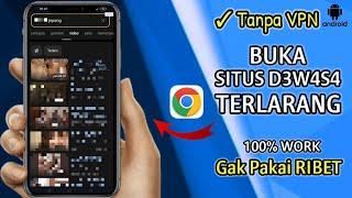 cara terbaru buka situs yang diblokir di google chrome untuk pengguna hp android tanpa vpn