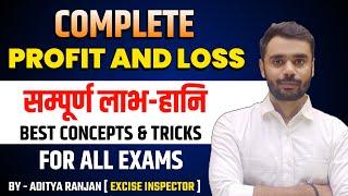 Complete Profit and Loss ( लाभ और हानि ) by ADITYA RANJAN SIR || FOR ALL EXAMS || #rankers_gurukul