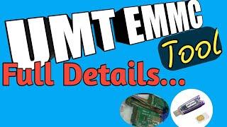 UMT emmc tool! full information about umt emmc tool!