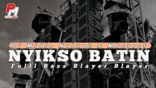 Dj Nyikso Batin Versi2 || Terbaru Yang Lagi Viral || Jingle Warga Coban Sewu