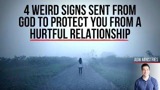 4 Weird Signs God Is Protecting You from a Hurtful Relationship