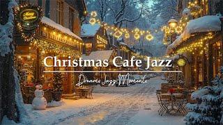 Warm Christmas Nights  Cozy Cafés, Snowy Streets & Holiday Jazz for the Perfect Relaxing Ambience