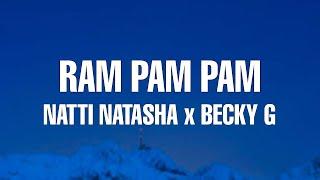 Natti Natasha x Becky G - Ram Pam Pam (Letra / Lyrics)