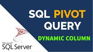 Dynamic Column SQL PIVOT Query | SQL PIVOT Query