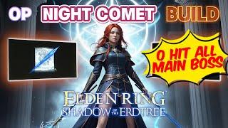 Elden Ring DLC - BEST Magic BUILD, Night Comet, No Hit All Main Bosses in SOTE & Base Game