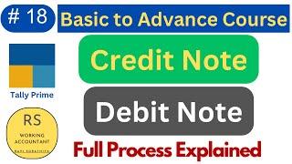 #18 Credit Note and Debit Note In Tally Prime | Tally Prime Full Course | Full Process in Tally