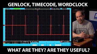 Genlock, Timecode, Wordclock -- What Are They? Do I Need Them? Are They Interchangeable?