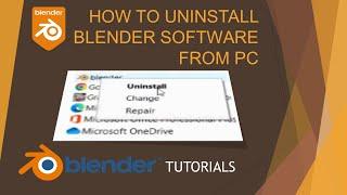 How To Uninstall Blender Software Completely From PC in Windows 10 || Blender ||3D