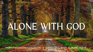 Allein mit GOTT: Christlicher Instrumentalgottesdienst und Gebetsmusik mit heiligen Schriften