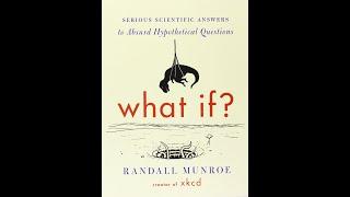 What If by Randall Munroe Book Review