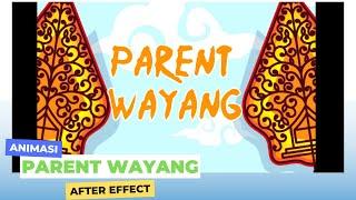 ANIMASI SEDERHANA TEKNIK PARENT WAYANG