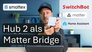 SwitchBot Geräte über Matter in Home Assistant: Der ultimative Guide für deine Smart Home Steuerung!
