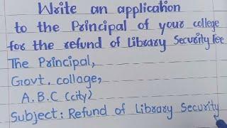 Application for Refund of Library Security Fee|Security Deposit Return|Refund of library feeClass 11