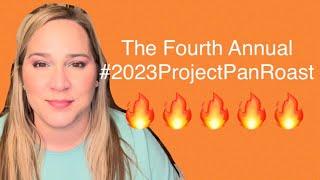 The Fourth Annual #2023projectpanroast!