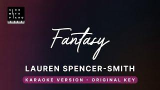 Fantasy - Lauren Spencer-Smith (Original Key Karaoke) - Piano Instrumental Cover with Lyrics