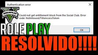 [RESOLVIDO - PT BR] COULD NOT GET ENTITLEMENT BLOCK FROM THE SOCIAL CLUB