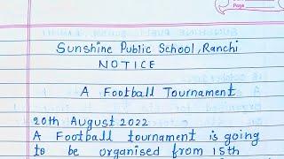 notice writing on a Football tournament in english for class 10 , 12 l simple notice writing