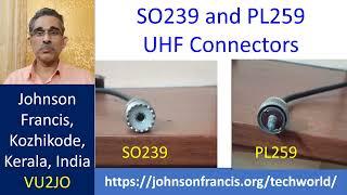 SO239 and PL259 UHF Connectors