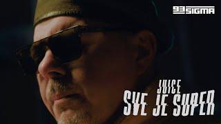 JUICE - SVE JE SUPER [OFFICIAL VIDEO]