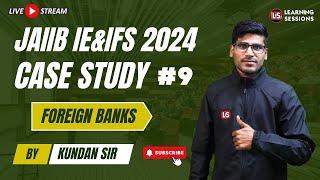 JAIIB IEIFS November | Case Study Session | Module D #9