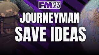 FM23 SAVE IDEAS | 5 Epic Journeyman Challenges for Football Manager 2023