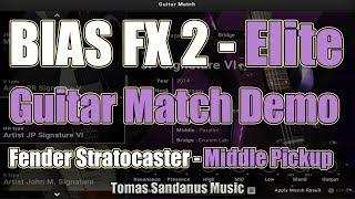 BIAS FX 2 Elite: Guitar Match Demo - Fender Stratocaster - Middle Pickup