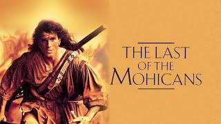 The Last of the Mohicans (1992) Movie- Daniel Day-Lewis, Madeleine Stowe | Facts & Reviews