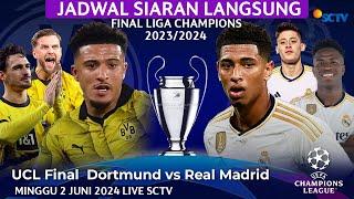 Jadwal Siaran Langsung Final Liga Champions 2024 MALAM INI - Borussia Dortmund Vs Real Madrid LIVE