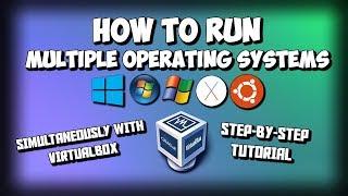 How to Run ANY Multiple Operating Systems Simultaneously! - Works with Windows & MacOS!