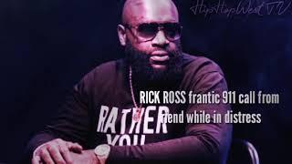 Rick Ross 911 Call Released HipHopWest TV Exclusive