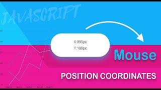 Get Mouse Position With JavaScript | Mouse Position Coordinates (Simple free JavaScript Project)