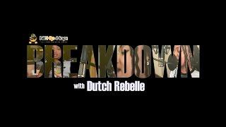 Breakdown Episode 4: Dutch ReBelle Breaks Down "Stop It"