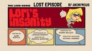 "Lori's Insanity" The Loud House Lost Episode Creepypasta by Anonymous