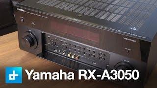 Yamaha RX-A3050 - Hands on review