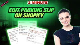 How to edit packing slip on shopify 2024 (Quick & Easy)