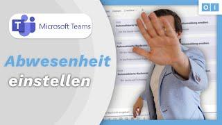 Microsoft Teams: Abwesenheitsnachricht einstellen, wie in Outlook | Osthoff innovations