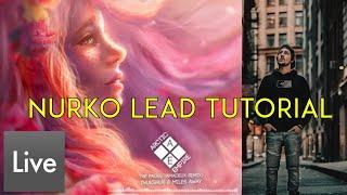 Nurko Screech Lead Tutorial (from The Pages Remix)