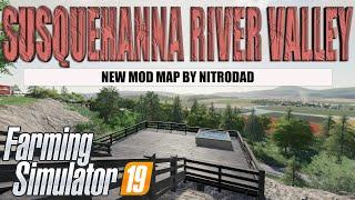 THE BEST AMERICAN MAP FOR FARM SIM! | SUSQUEHANNA RIVER VALLEY | FS19 | NEW MOD MAP TOUR