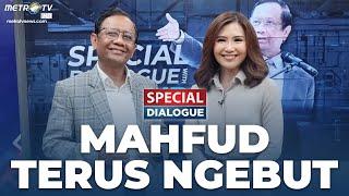MAHFUD TERUS NGEBUT | Special Dialogue With Mahfud MD