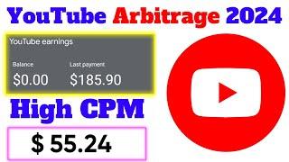 YouTube Arbitrage In 2024 | YouTube Arbitrage Payment Proof 