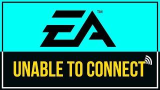 EA Unable To Connect Fix || Fix EA Server Connection Problems || EA.com Not Connecting Fix