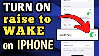 HOW TO TURN ON RAISE TO WAKE ON IPHONE | ENABLE RAISE TO WAKE IN IPHONE