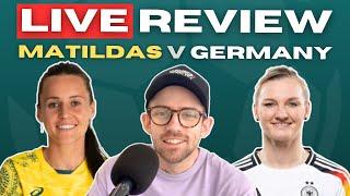 Matildas 0-3 Germany | LIVE Review